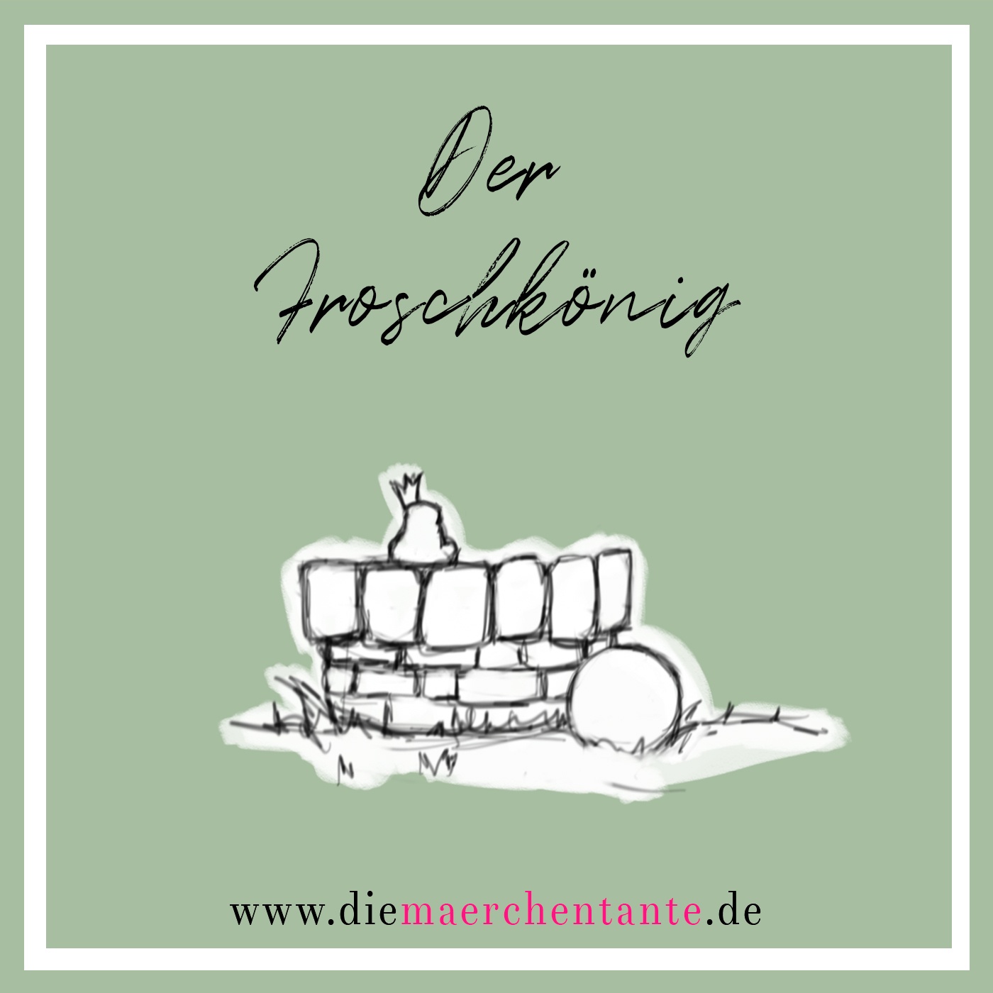 DER FROSCHKÖNIG (Brüder Grimm) 