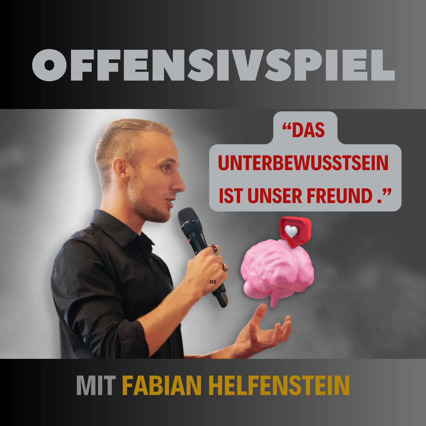 #105 Teil 2 mit Fabian Helfenstein: „Das Unterbewusstsein ist unser Freund.