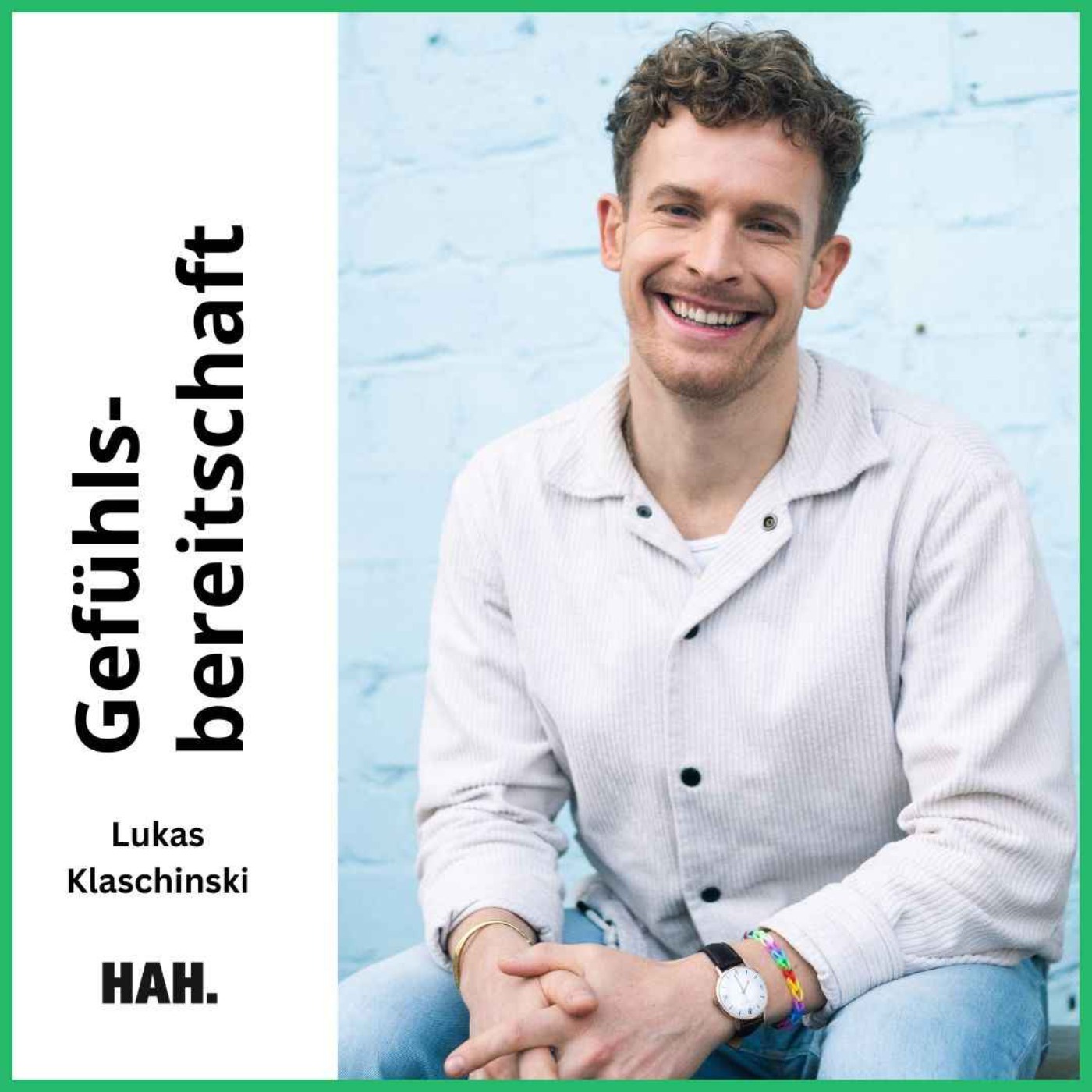 Wie werde ich gefühlsbereit? – mit Lukas Klaschinski | HAH #86