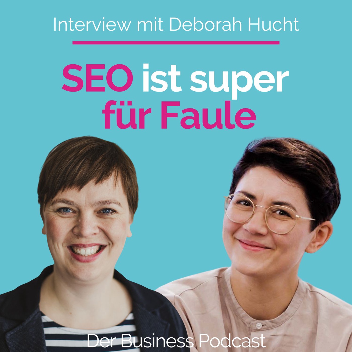 #279 - Nachhaltige Sichtbarkeit dort, wo Menschen suchen! Interview mit SEO-Expertin Deborah Hucht
