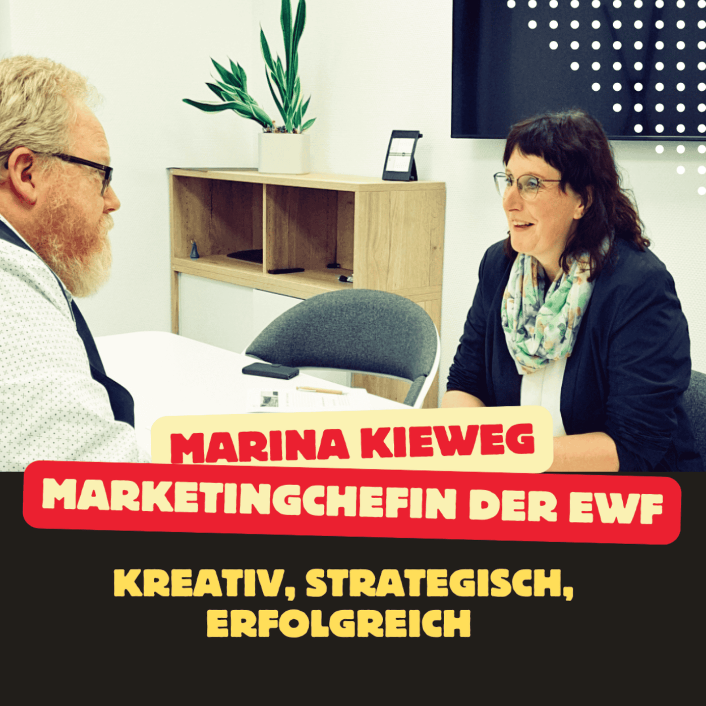 Folge 139: kreativ, strategisch, erfolgreich - Marina Kieweg, die neue Marketingchefin der EWF