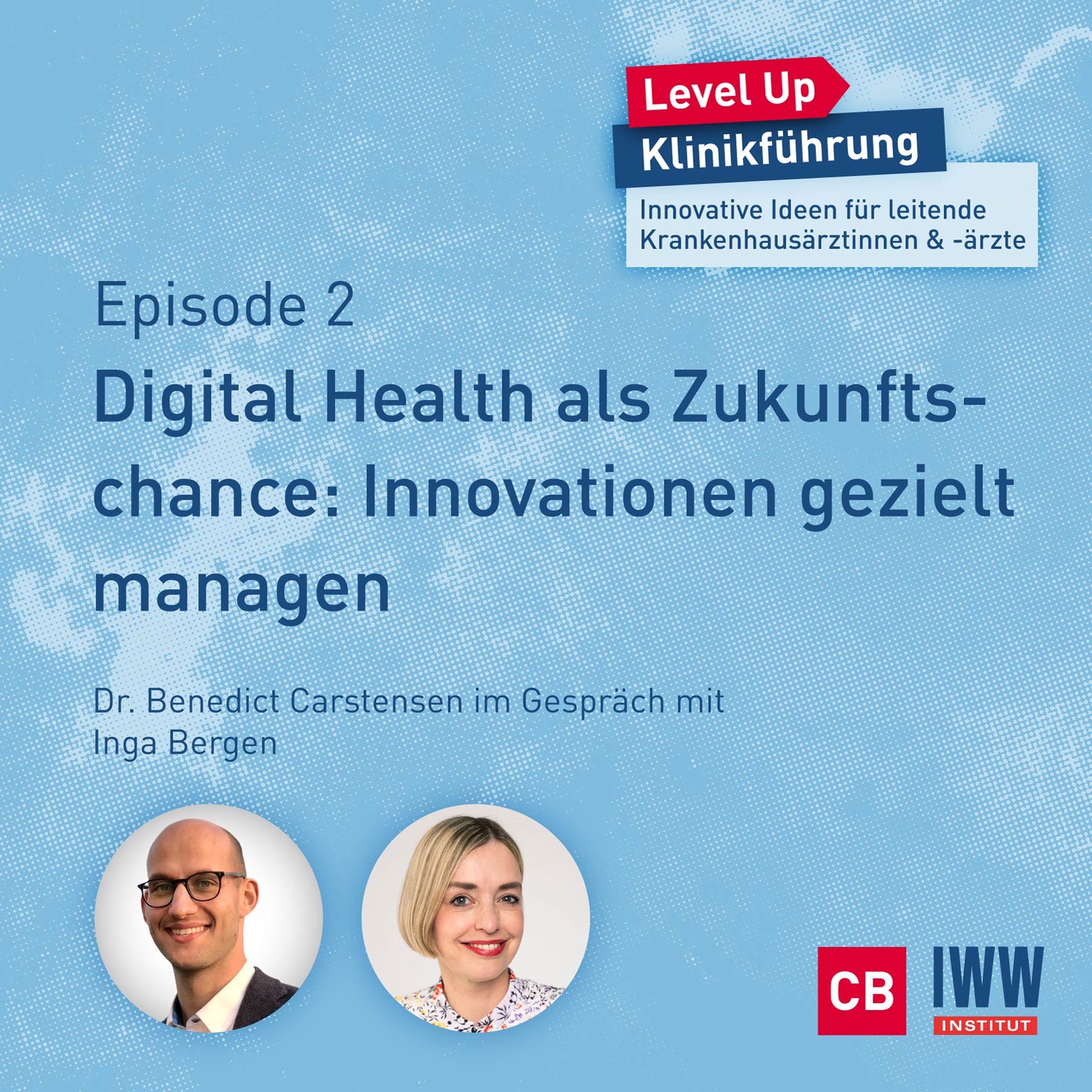 #02 Digital Health als Zukunftschance: Innovationen gezielt managen