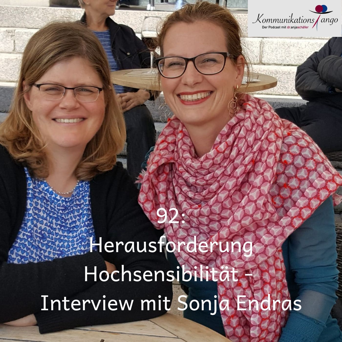 92: Herausforderung Hochsensibilität - Interview mit Sonja Endras
