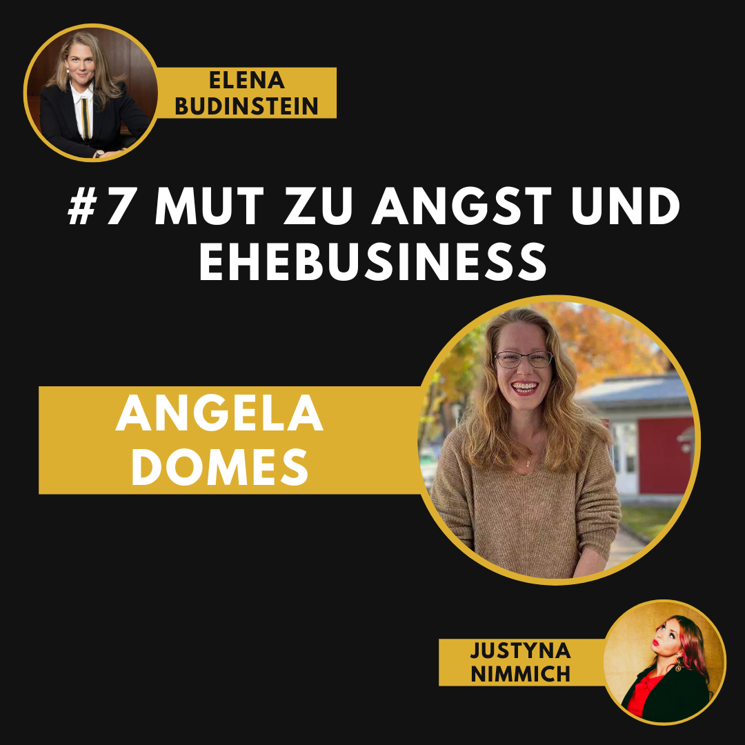 #7 Mut zu Angst und Ehebusiness - Angela Domes