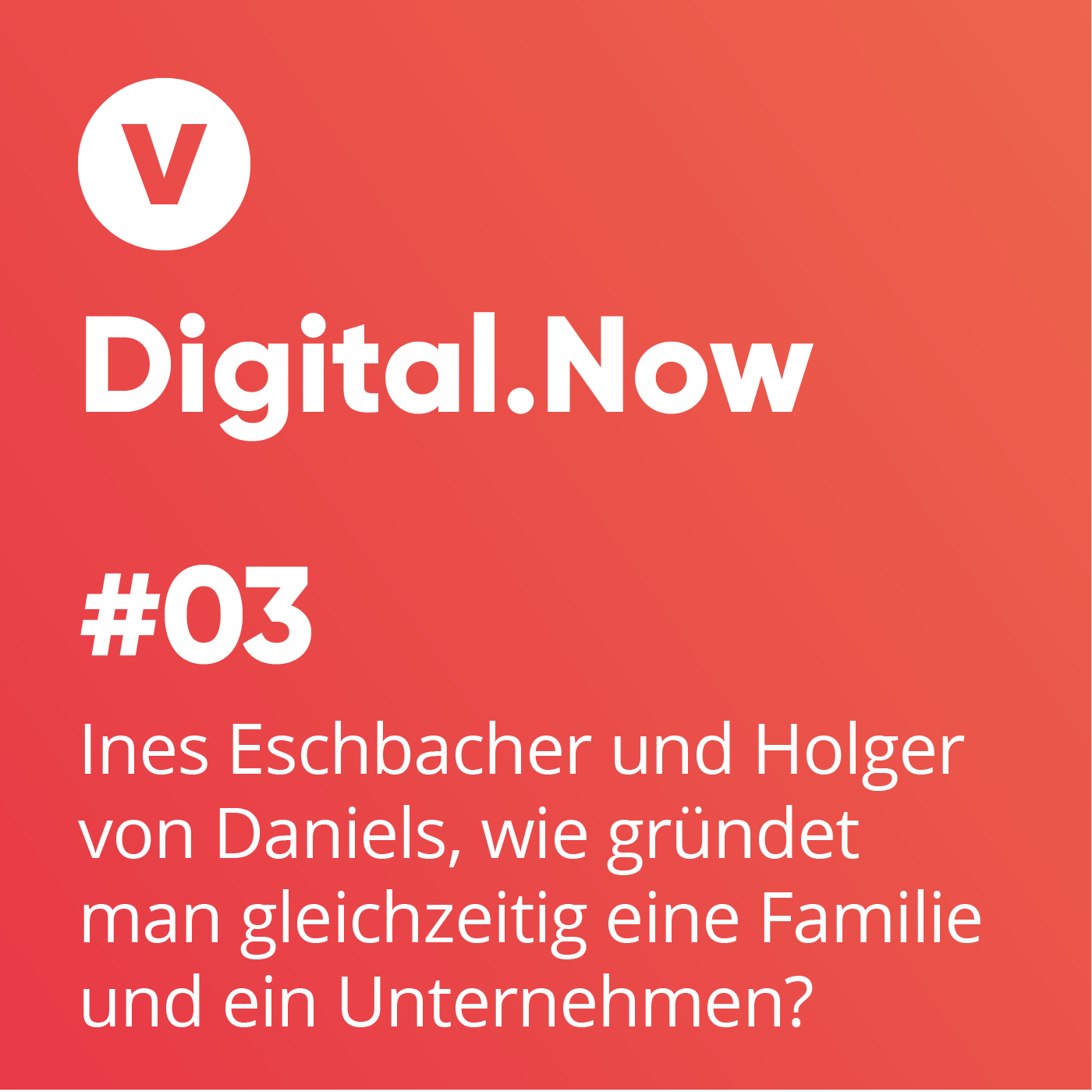 Ines Eschbacher und Holger von Daniels, wie gründet man gleichzeitig eine Familie und ein Unternehmen?