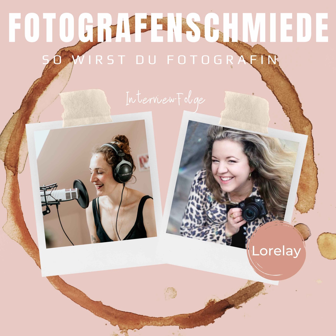 #181 Mehr Selbstbewusstsein als Fotografin - im Interview mit Lorelay