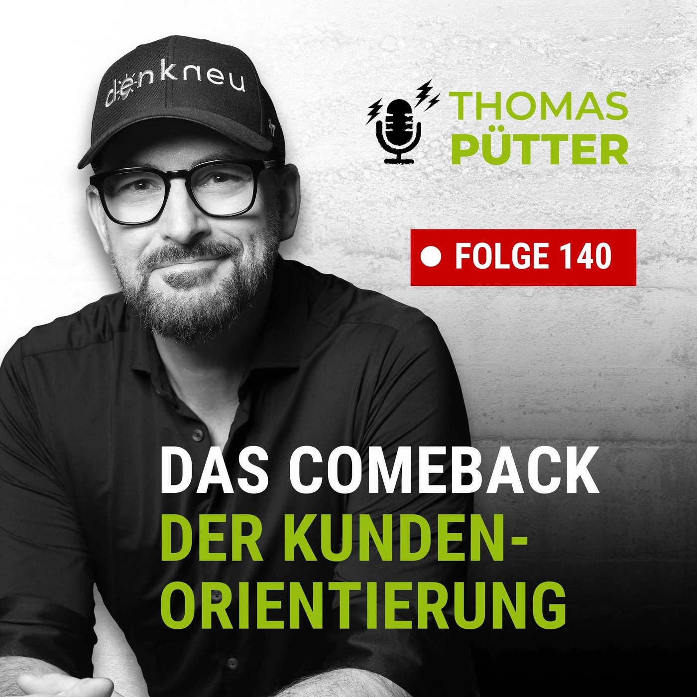 (140) Comeback der Kundenorientierung - echt?