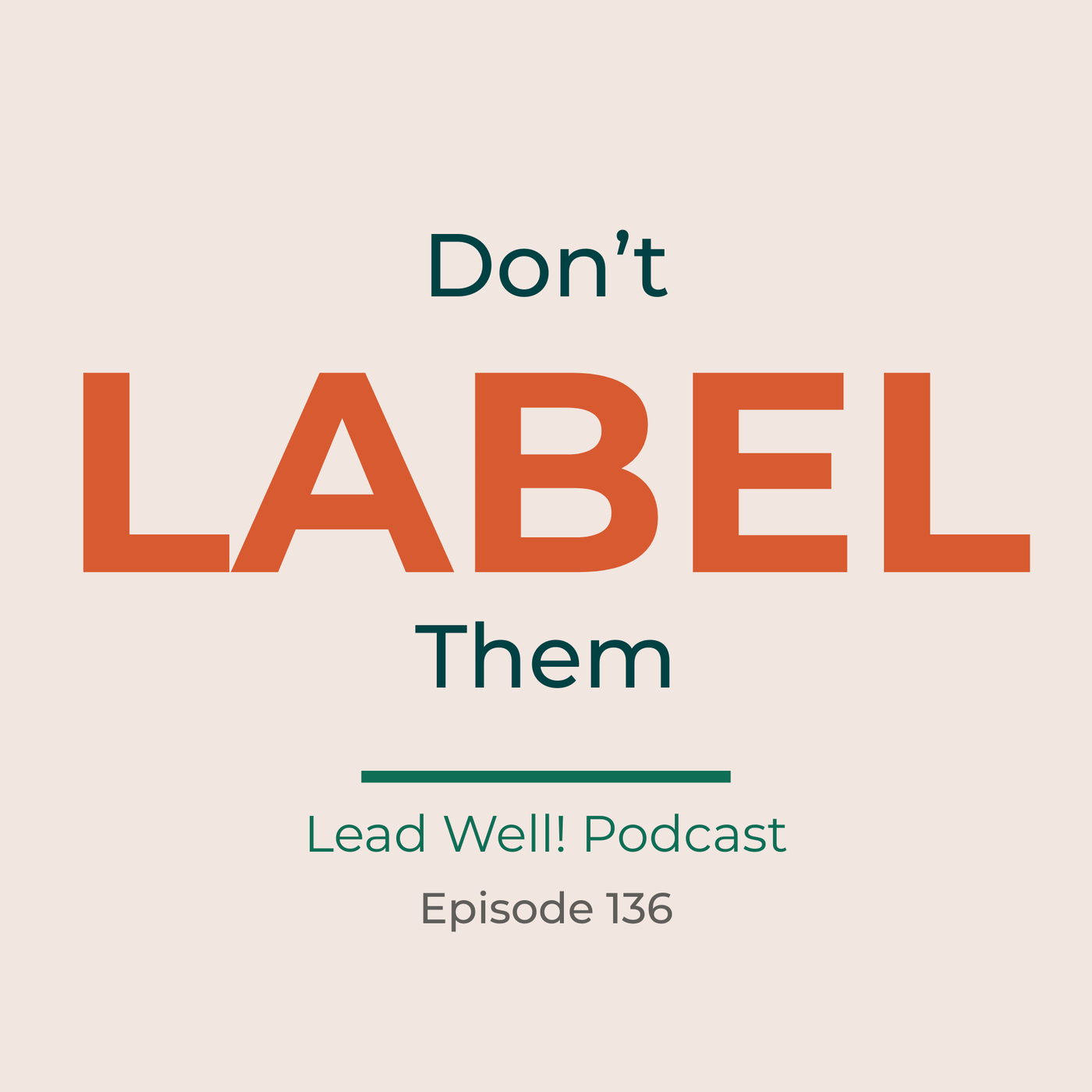 Ep 136. Before You Judge the Behaviour, Get Curious
