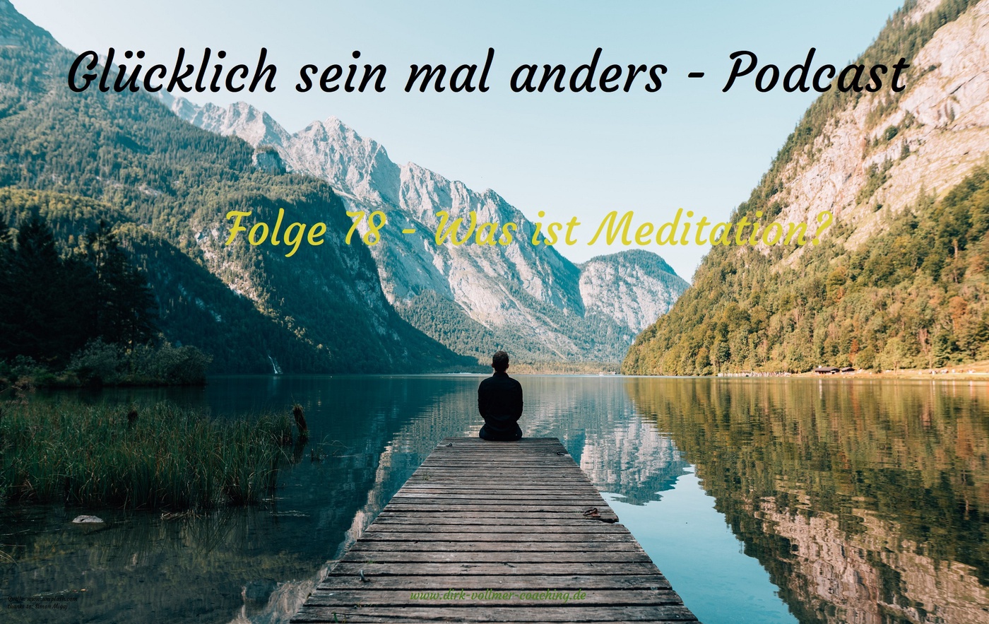 Folge 78 - Was ist Meditation?