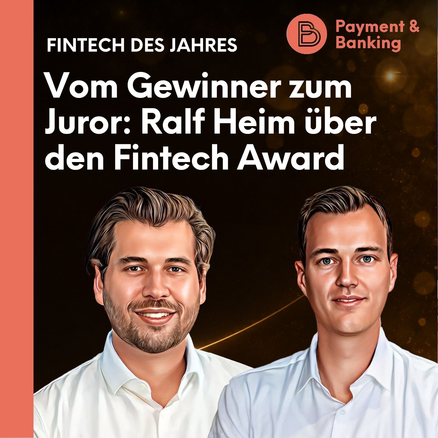 #586: Vom Gewinner zum Juror: Ralf Heim über den Fintech Award
