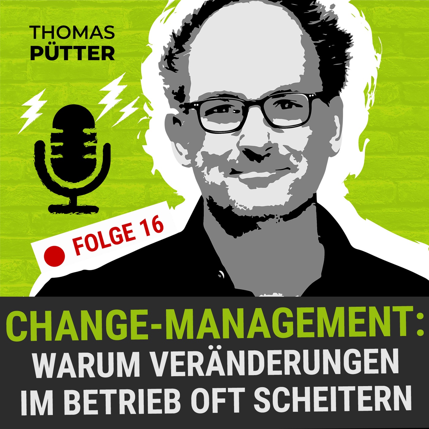 (16) Change-Management: Woran Veränderungsprojekte oft scheitern - 5 Statikgesetze einer Change-Architektur