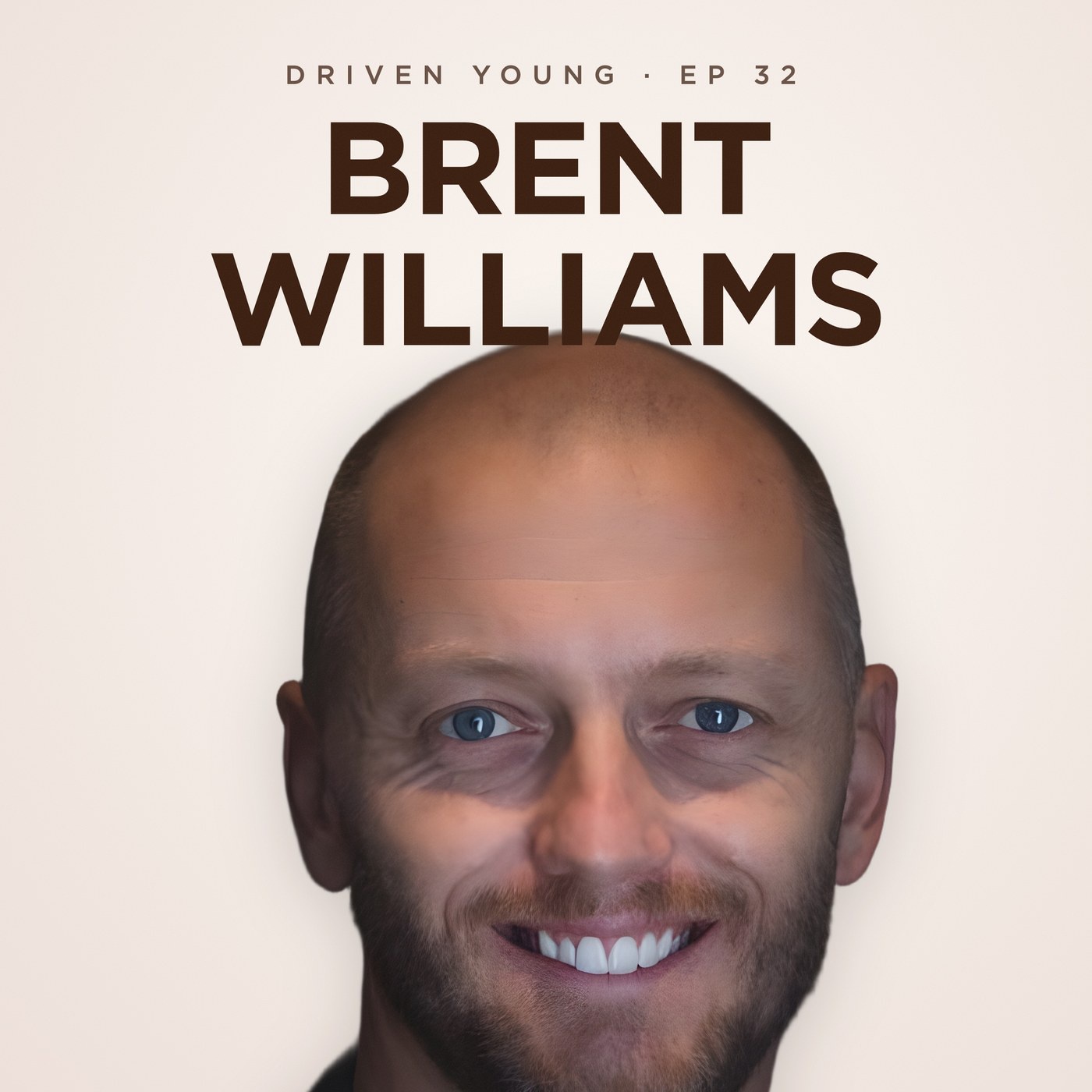 The 6 Pillars of Success That Will Set You Up in Life with Brent Williams