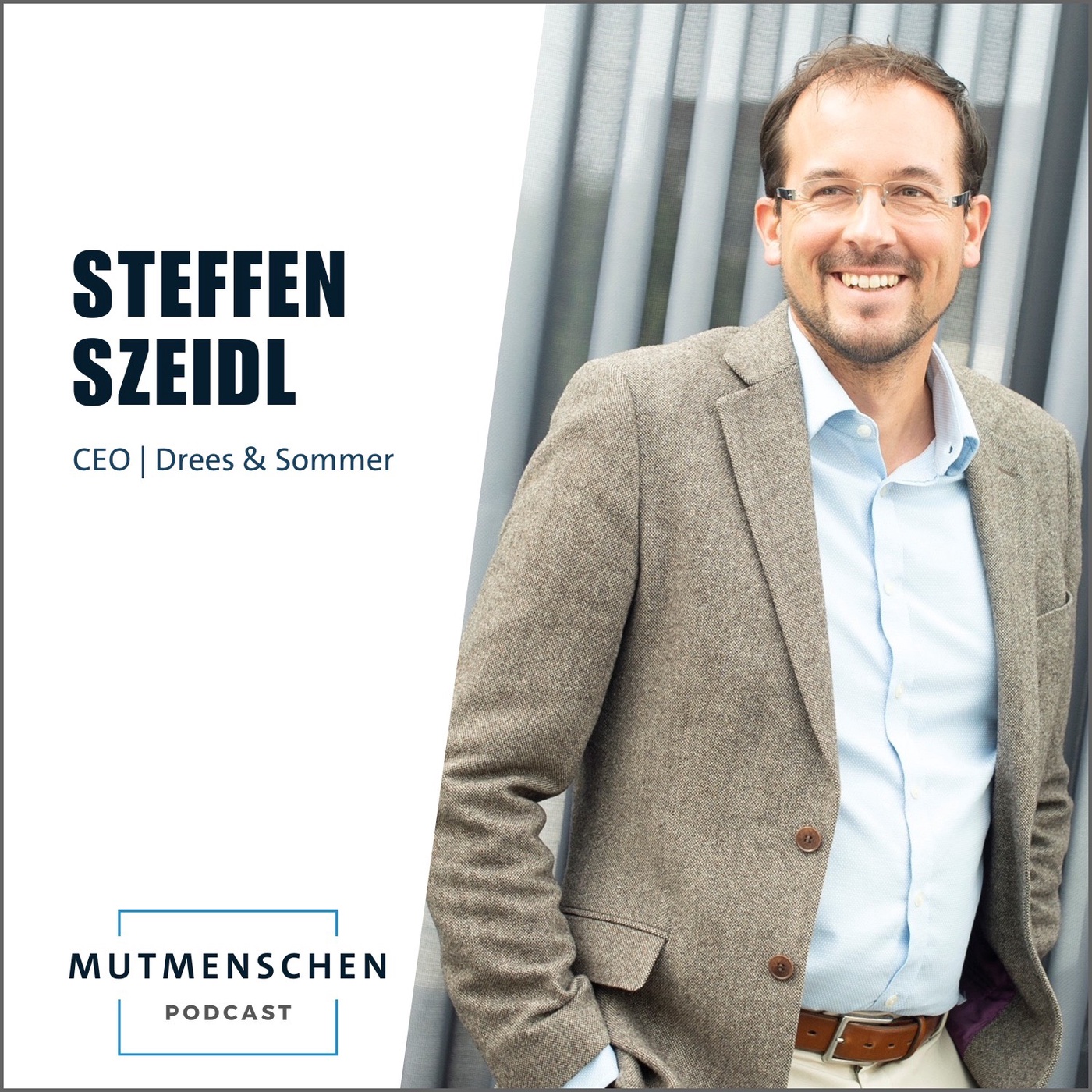 Steffen Szeidl (CEO bei Drees & Sommer) | Mutmenschen #35