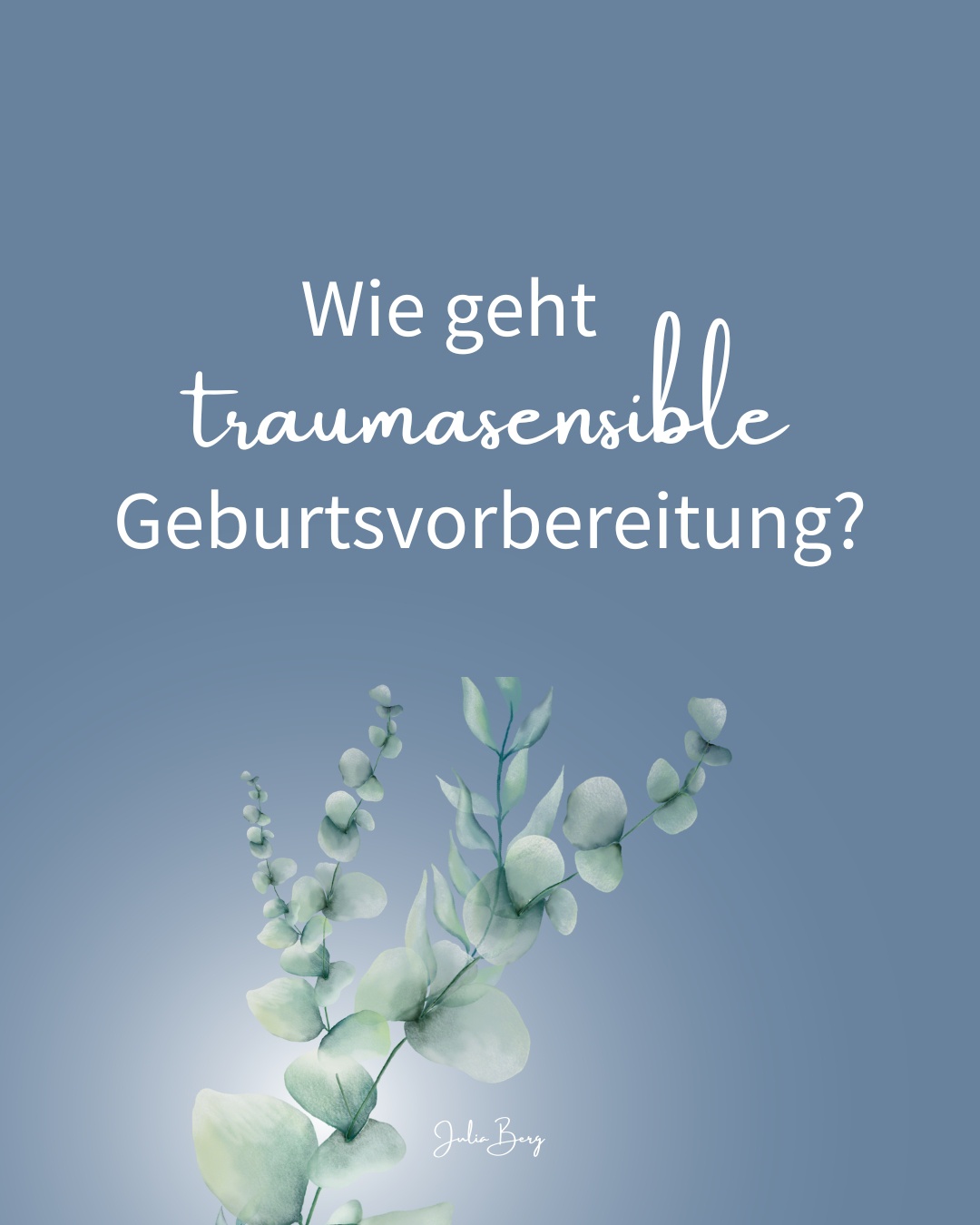 BASIC - Wie sieht traumasensible Geburtsvorbereitung aus?