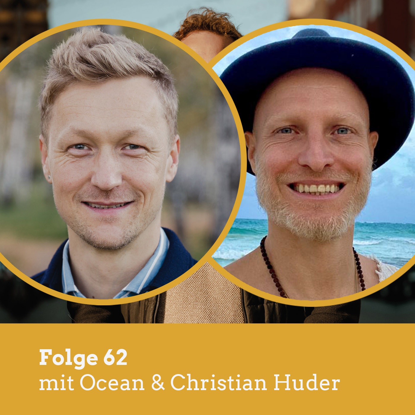 #62 Wie möchten wir miteinander leben? (mit Ocean & Christian Huder)