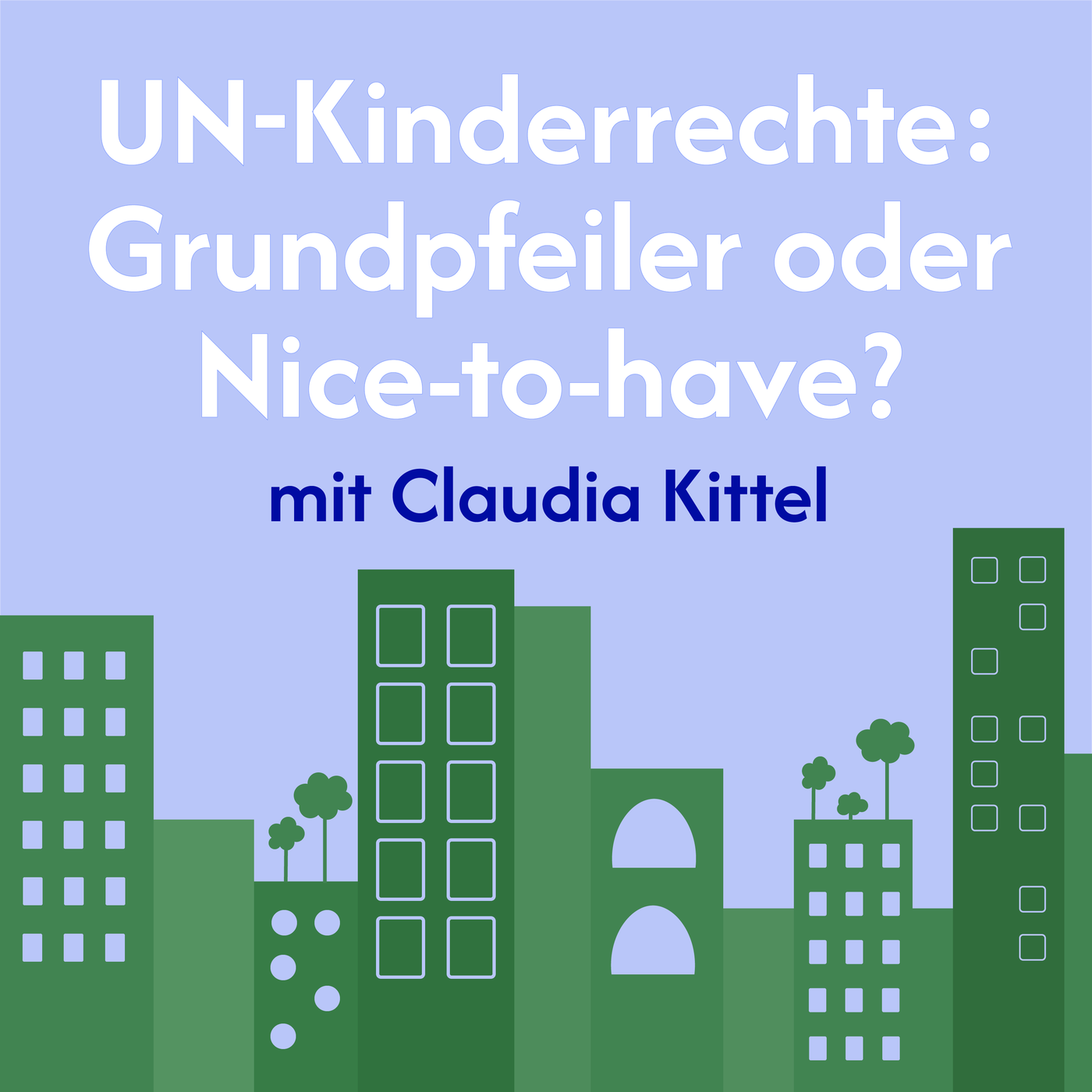 UN-Kinderrechte: Grundpfeiler oder Nice-to-have?