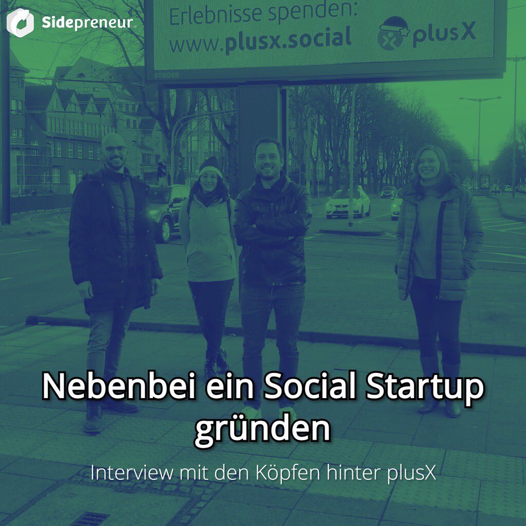 SP235 - Nebenbei ein Social Startup gründen. Interview mit den Köpfen hinter plusX