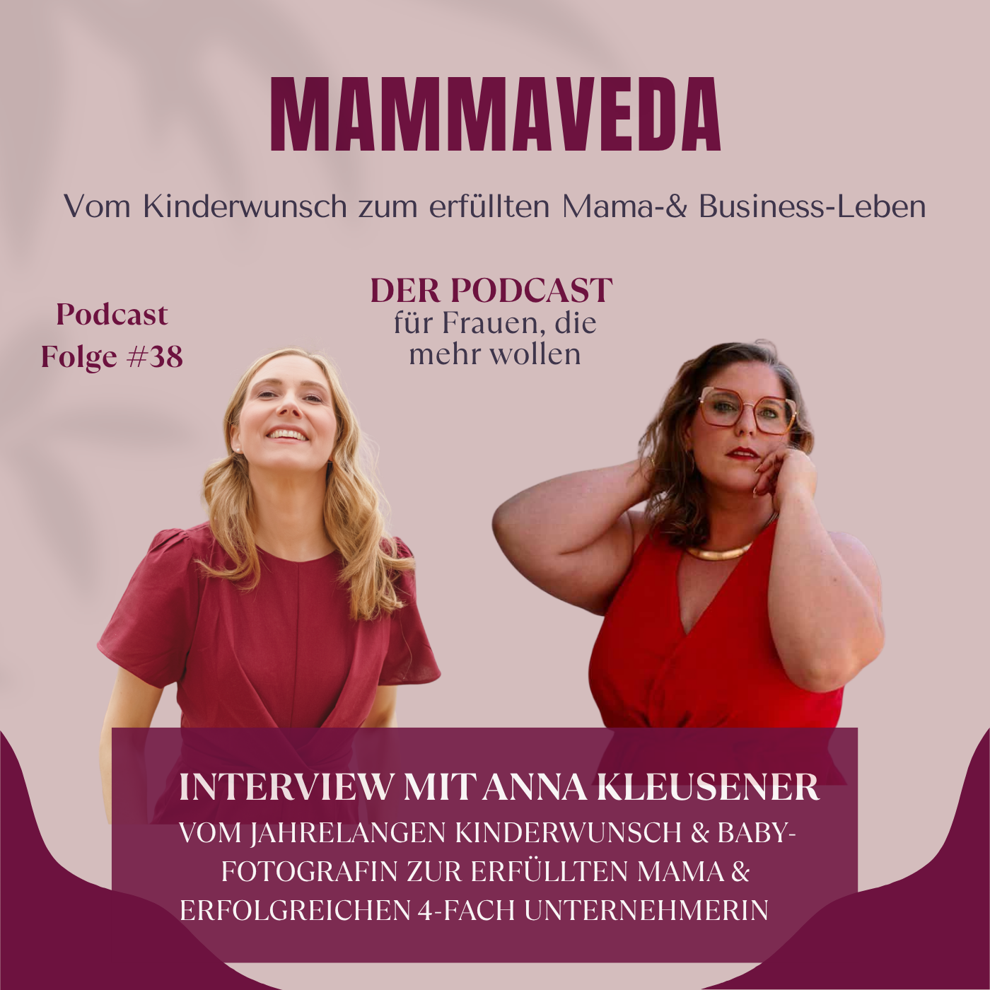 #38 - Vom Jahrelangen Kinderwunsch & Baby-Fotografin zur erfüllten Mama & erfolgreichen 4-fach Unternehmerin 