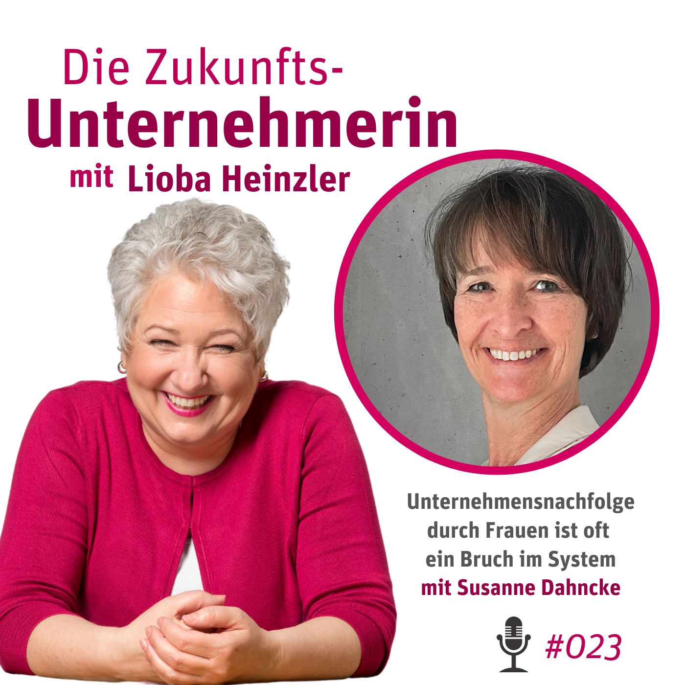 Unternehmensnachfolge durch Frauen ist oft ein Bruch im System - mit Susanne Dahncke