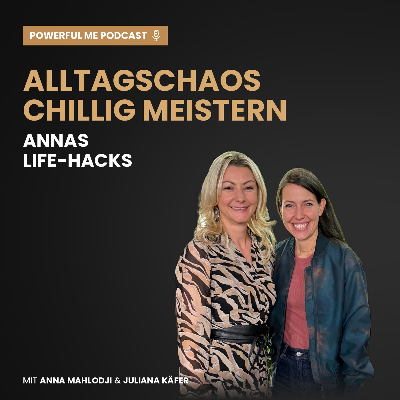 #326 Alltagschaos chillig meistern: Anna Mahlodjis Life-Hacks