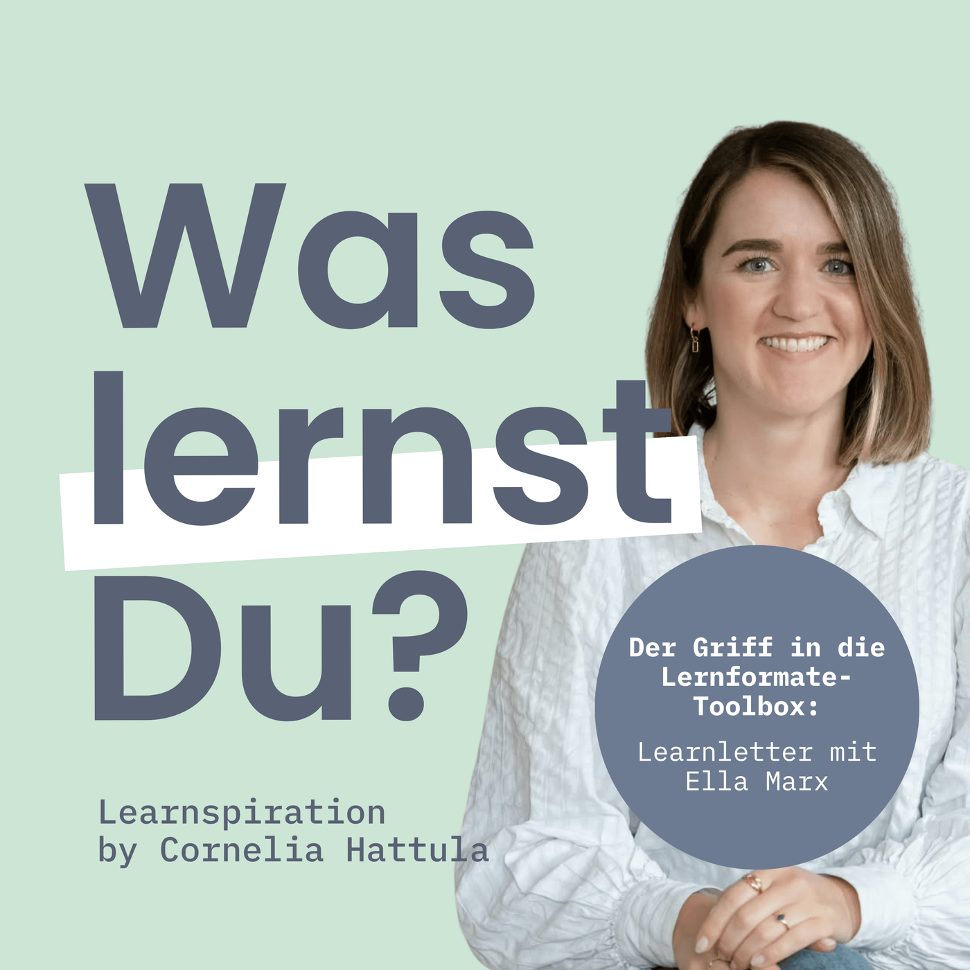 #178 - Podcast-Perlen: Ein Lernformat, das in euer Postfach passt: Der Learnletter mit Ella Marx