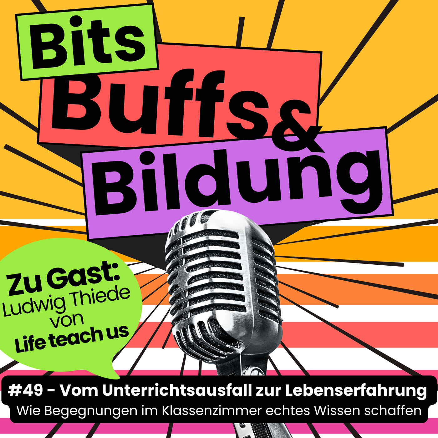 #49 Episode 49 IM GESPRÄCH: Ludwig Thiede - Vom Unterrichtsausfall zur Lebenserfahrung!