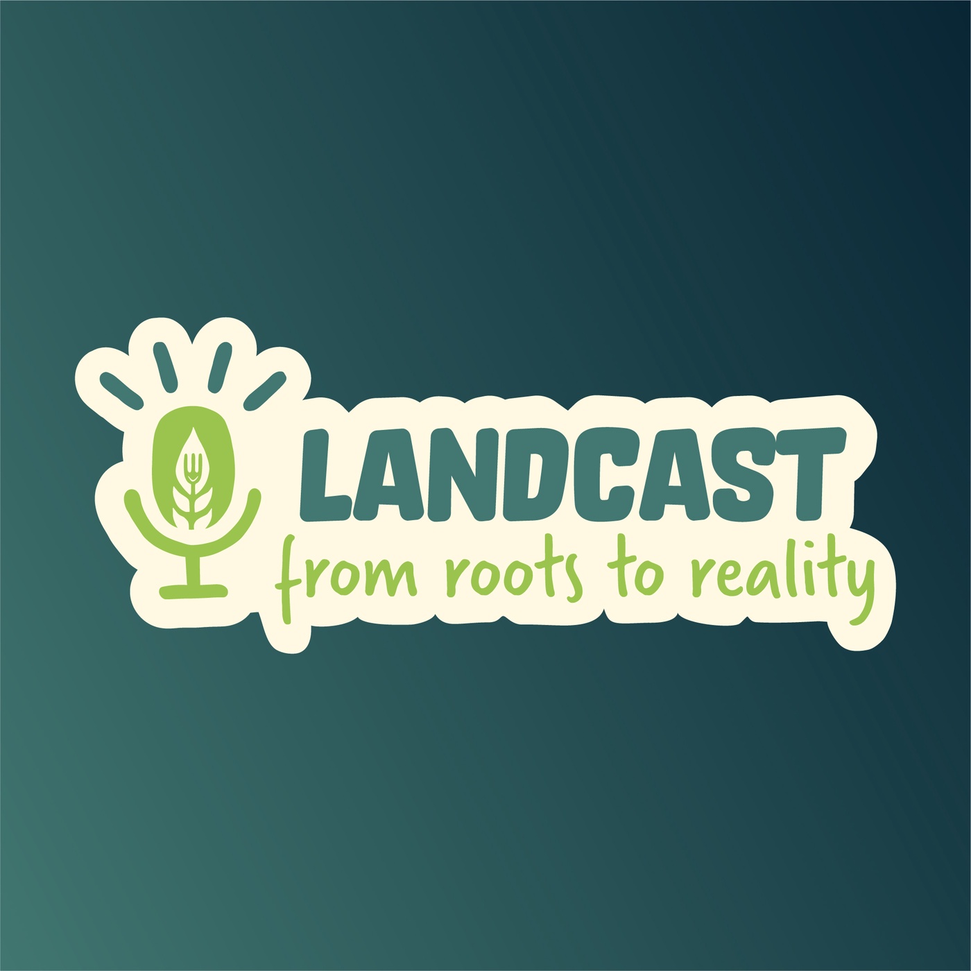 LANDCAST – from roots to reality