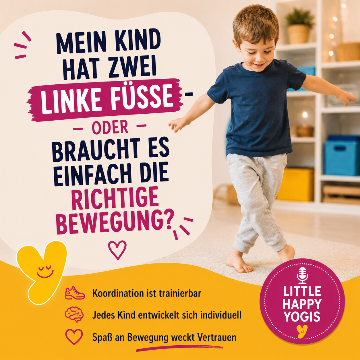 Mein Kind hat zwei linke Füße oder braucht es einfach die richtige Bewegung?