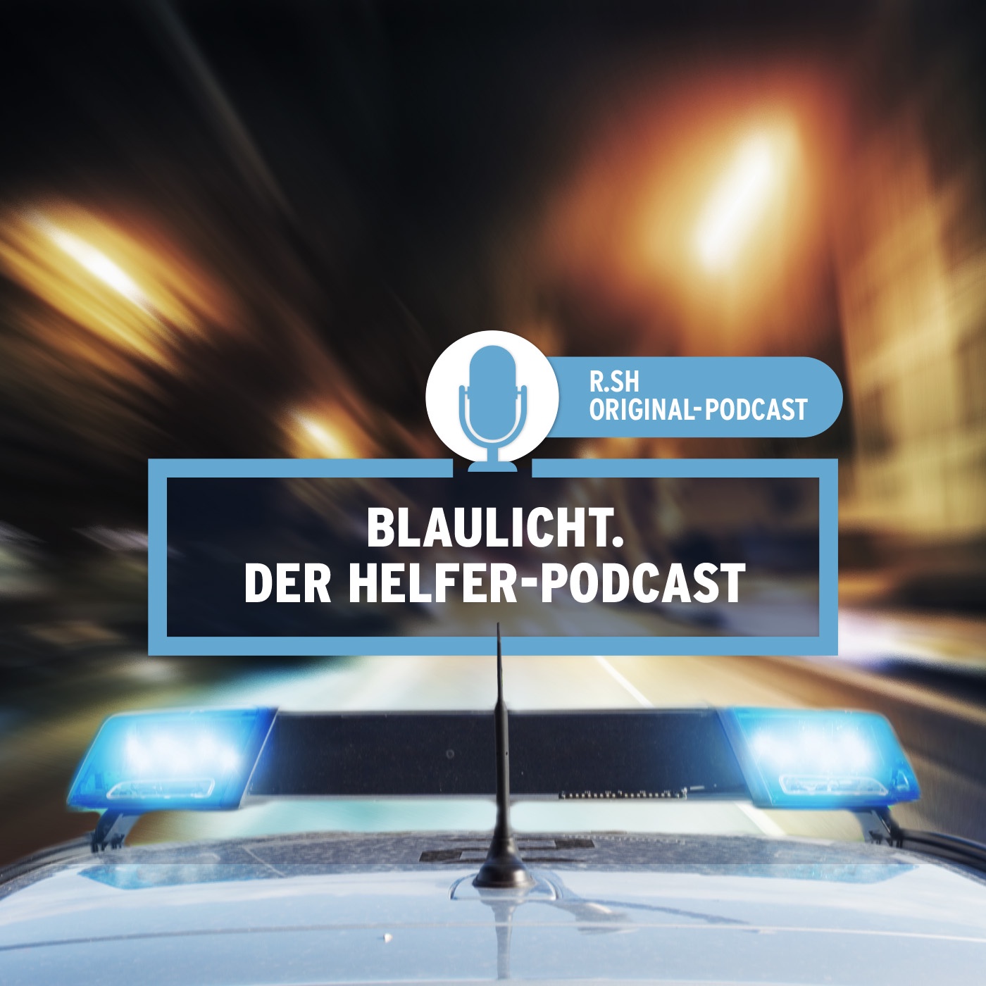 Blaulicht. Der Helfer-Podcast.
