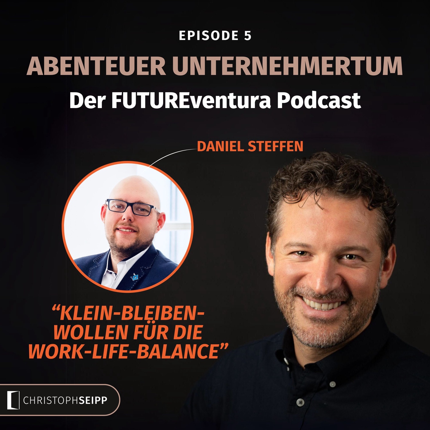 Unternehmertum als One-Man-Army: Solopreneur Daniel Steffen über das Klein-Bleiben-Wollen für Work-Life-Balance