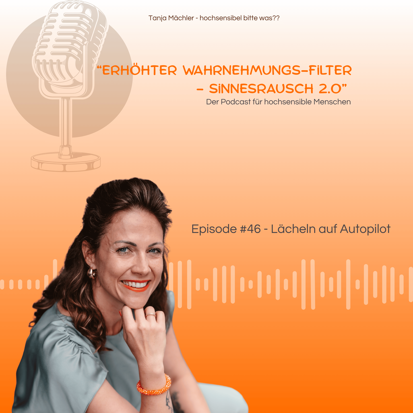 Episode #46  - Lächeln auf Autopilot