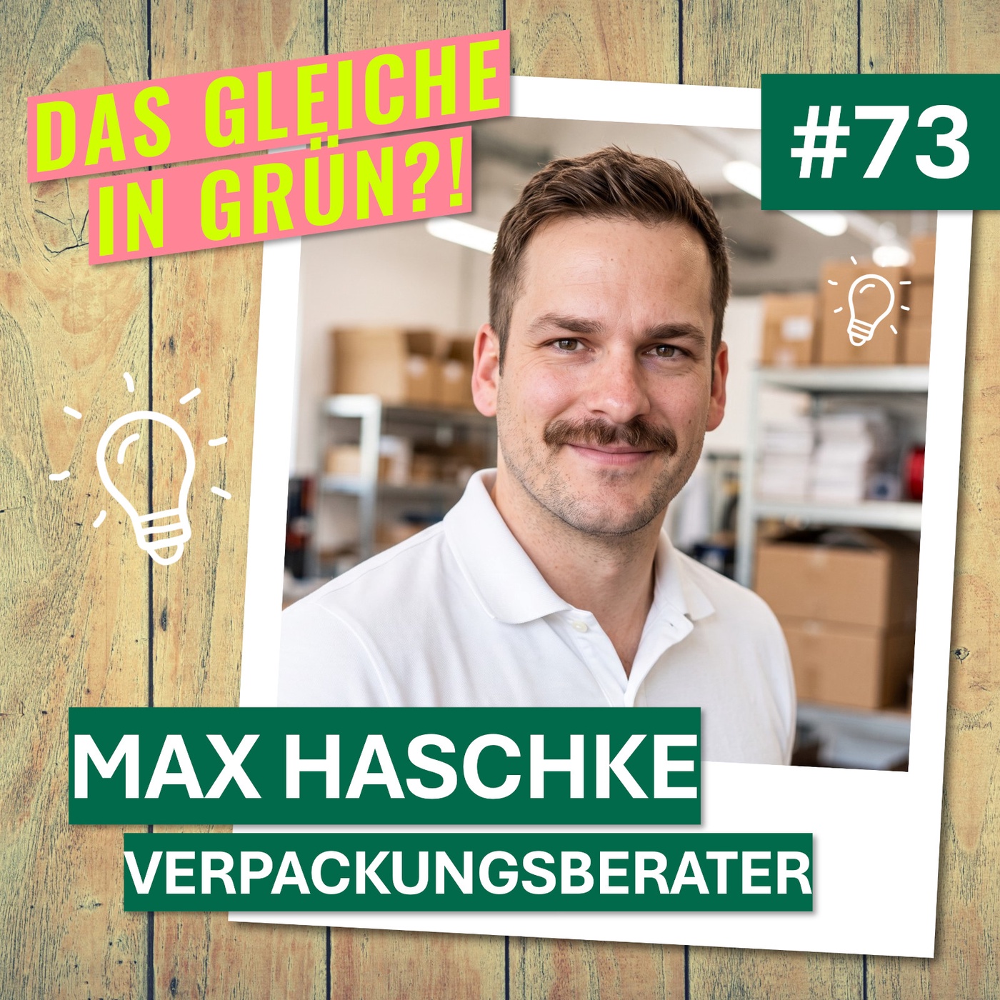 Verpackungsberater Max Haschke über die PPWR, Packmittel und Pilzgeflechte (#73)