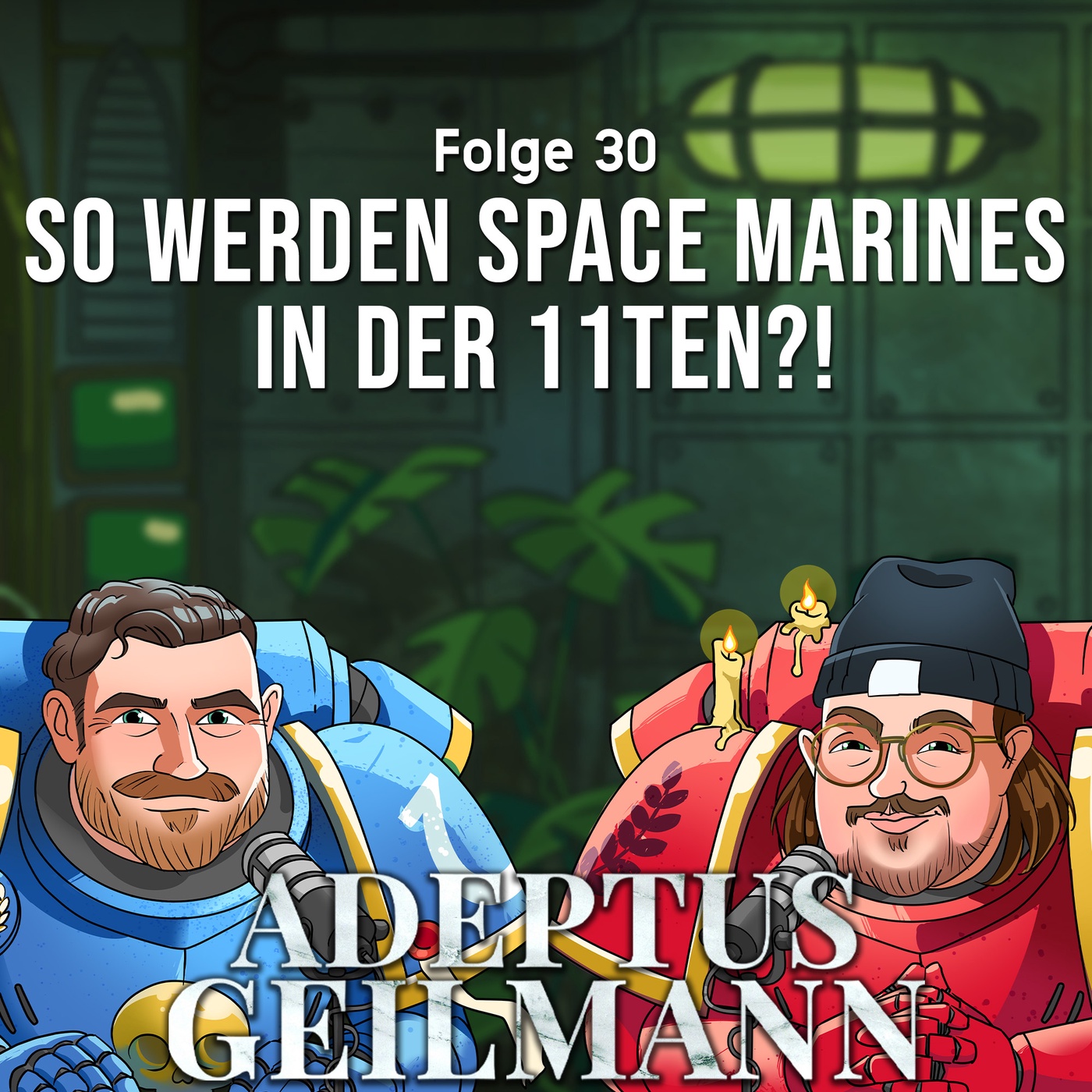 So werden Space Marines in der 11ten?! - Adeptus Geilmann #30