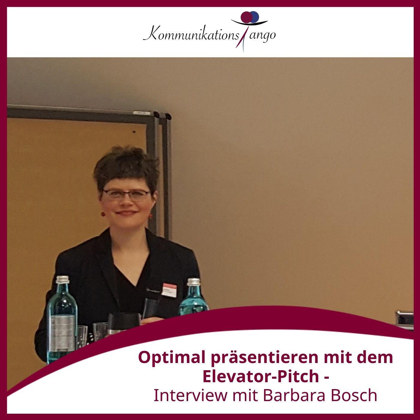 130: Optimal präsentieren mit dem Elevator-Pitch - Interview mit Barbara Bosch