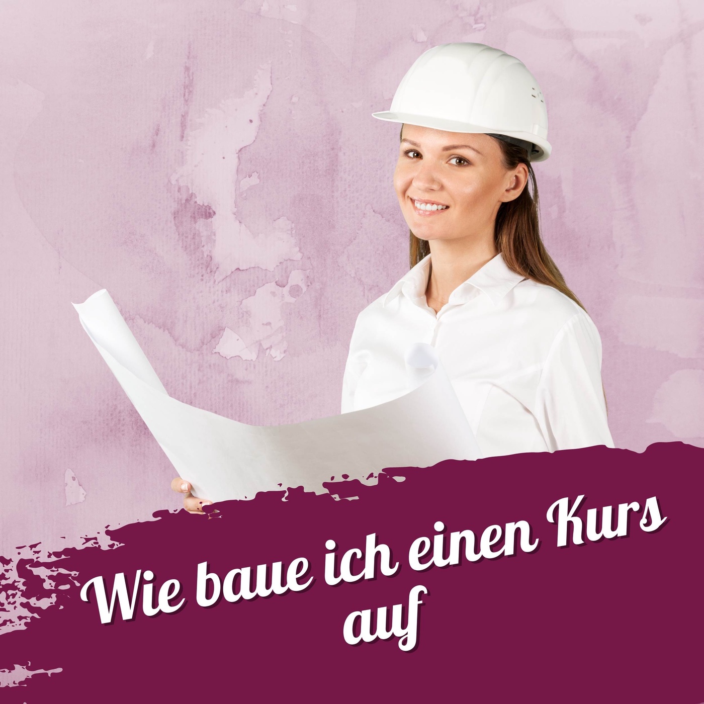 Folge 1: Wie baue ich einen Kurs auf
