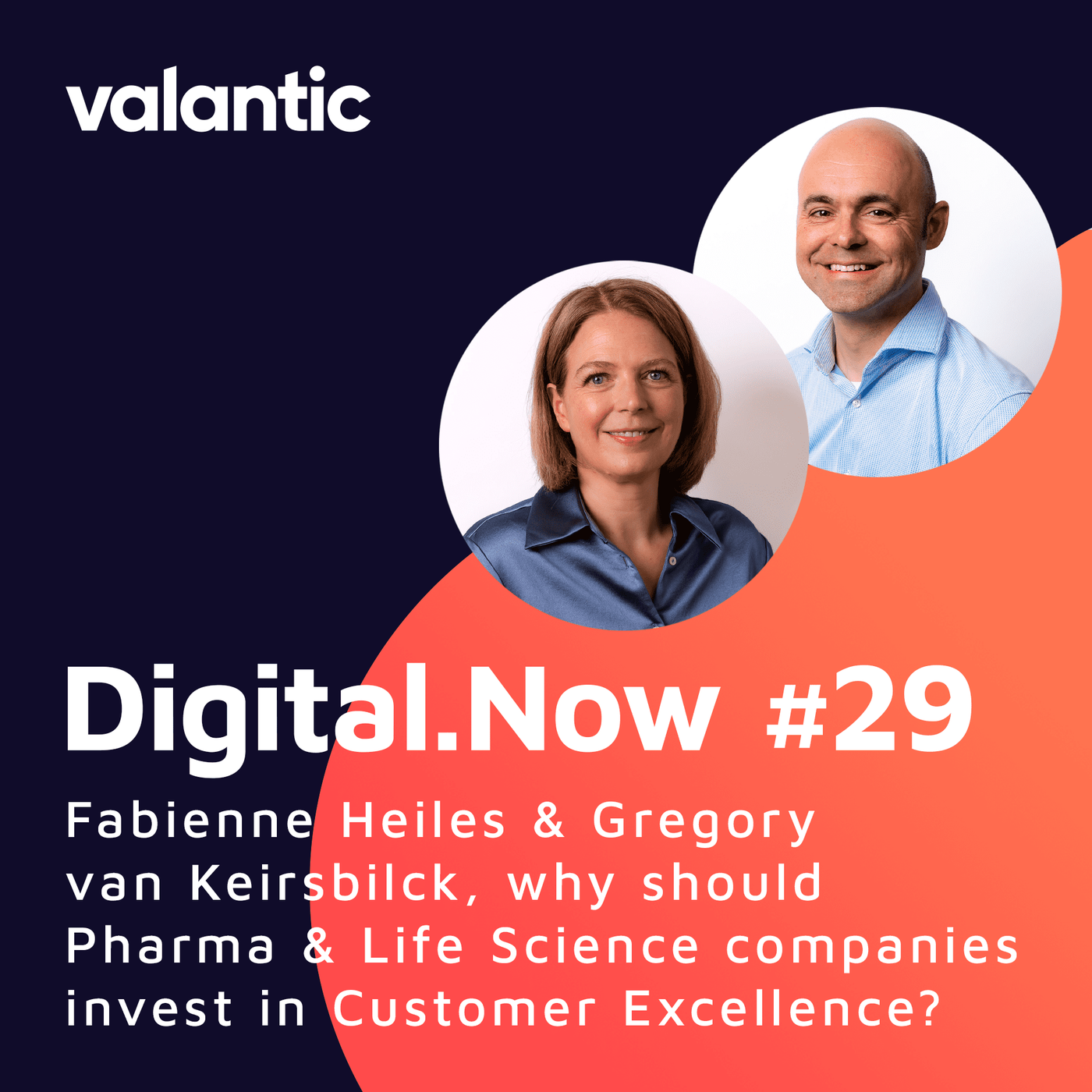 Fabienne Heiles & Gregory van Keirsbilck, why should Pharma & Life Science companies invest in Customer Excellence?