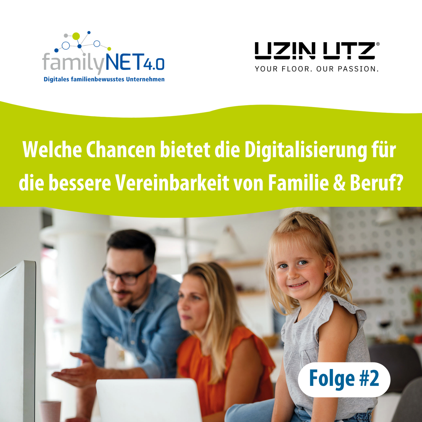 Chancen der Digitalisierung für die bessere Vereinbarkeit von Beruf und Familie? Uzin Utz