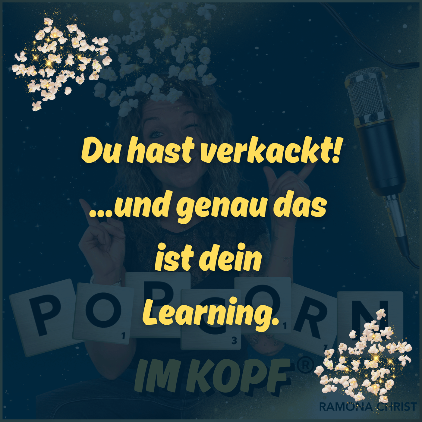 Du hast verkackt... und genau das ist dein Learning.