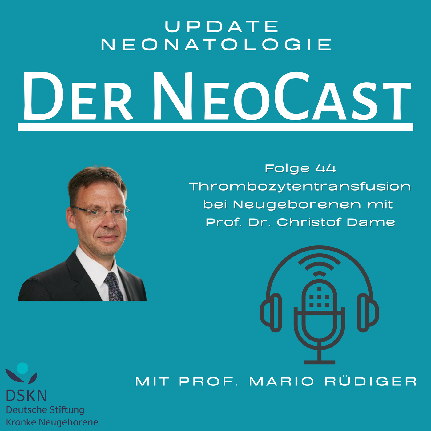 Thrombozytentransfusion bei Neugeborenen mit Prof. Dr. Christof Dame
