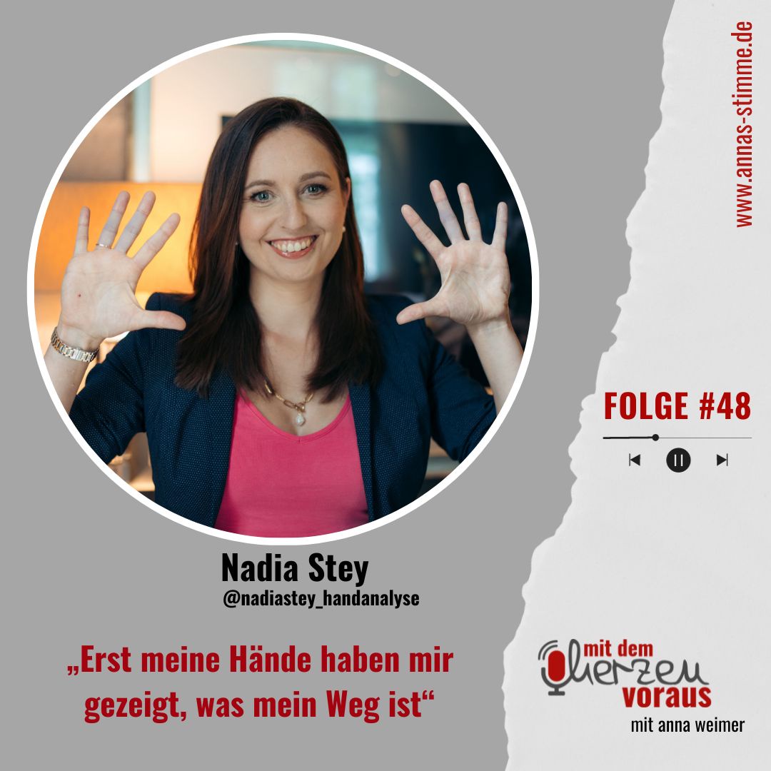 „Erst meine Hände haben mir gezeigt, was mein Weg ist“ mit Nadia Stey #48