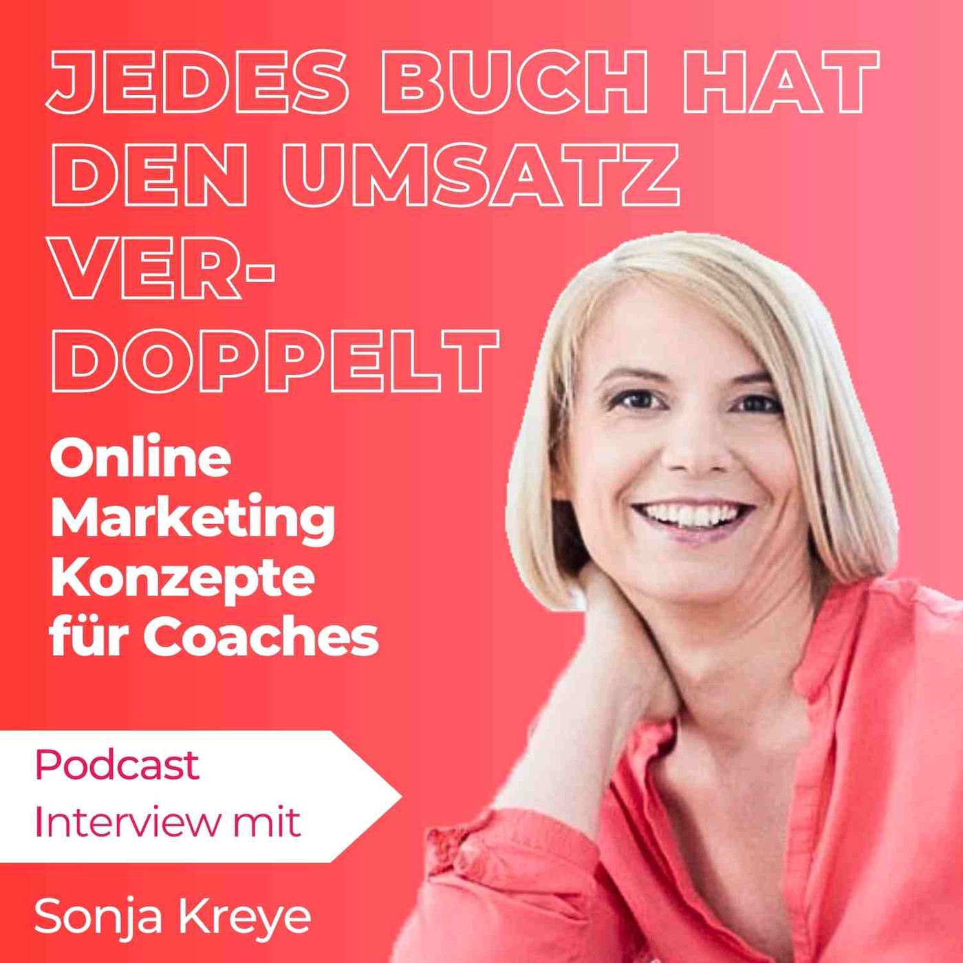 Online Marketing Konzepte von Sonja Kreye: Mit jedem Buch den Umsatz verdoppeln