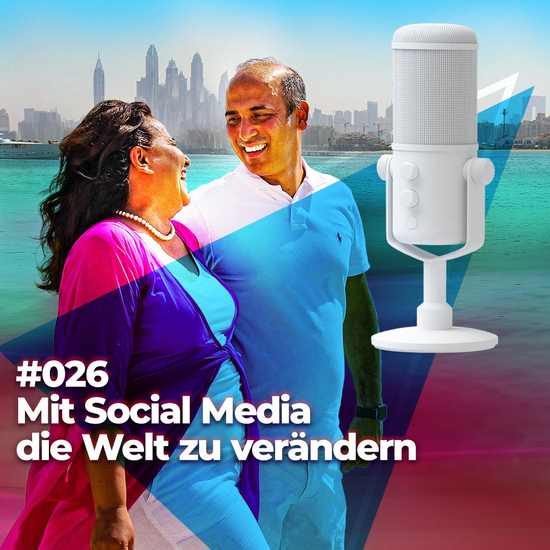 #026 - Mit Social Media die Welt zu verändern