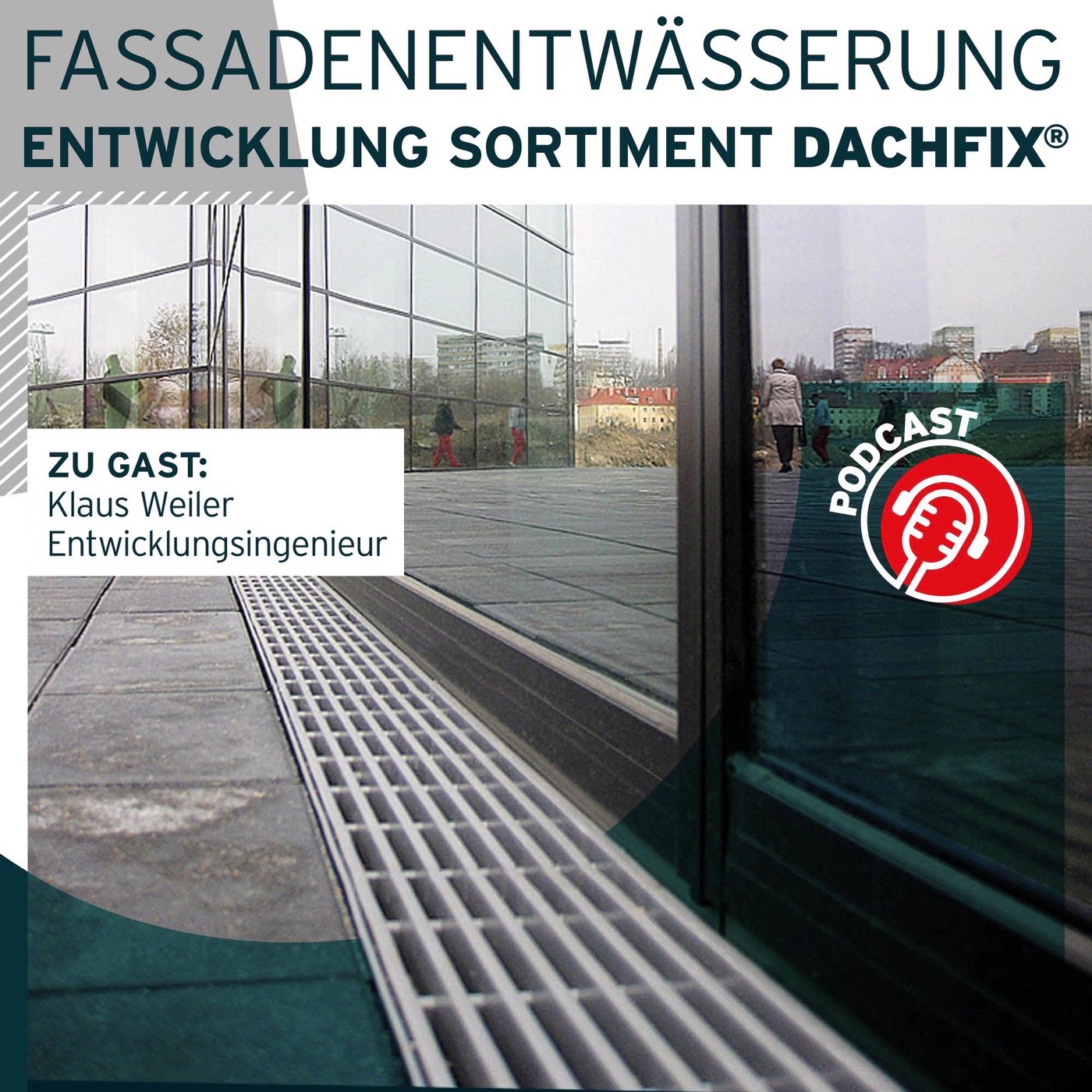 Fassadenentwässerung - Entwicklung Sortiment DACHFIX