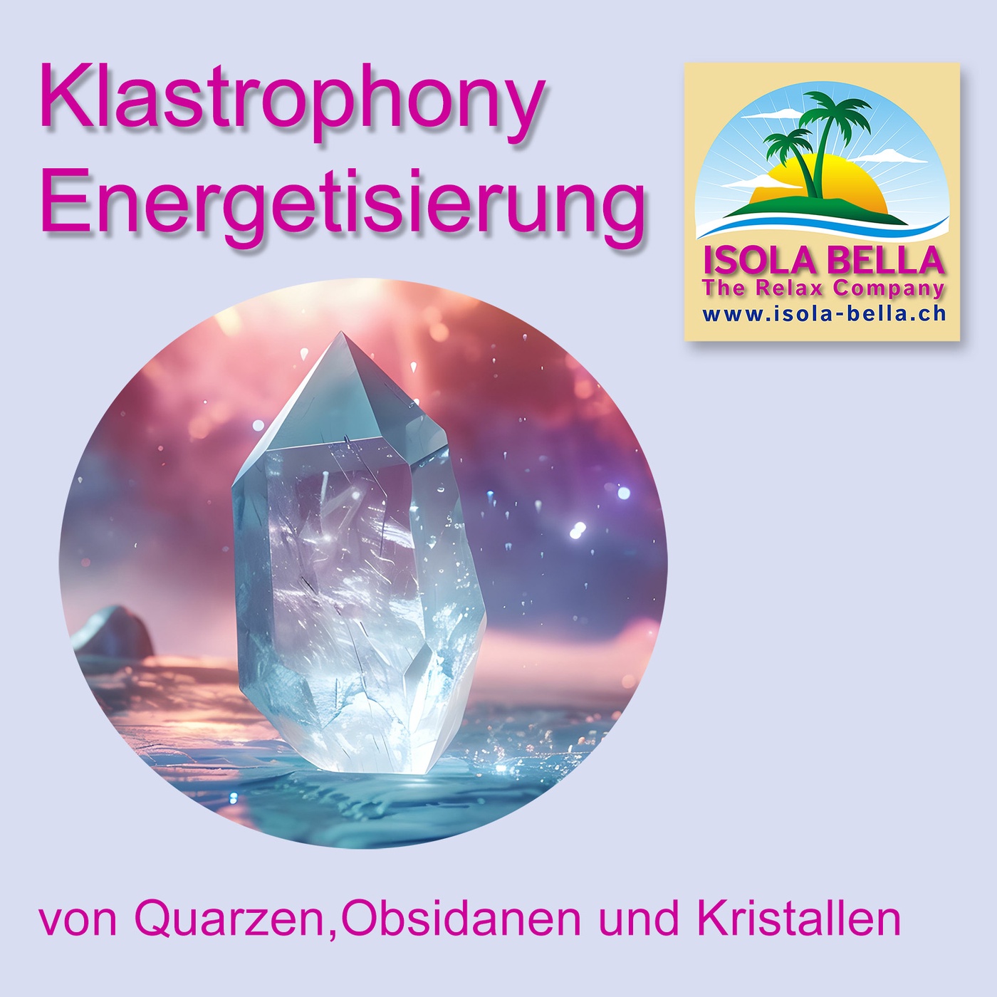 Energetisieren von Klastrophony Quarzen und Kristallen