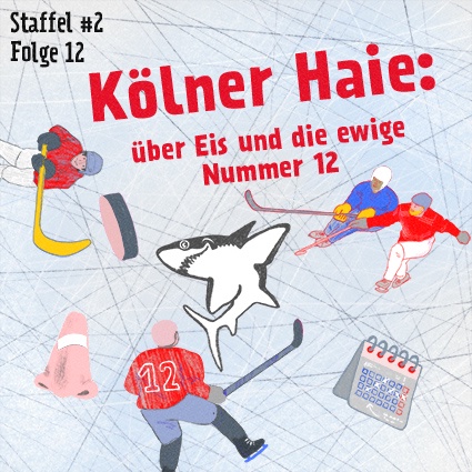 Kölner Haie: über Eis und die ewige Nummer 12