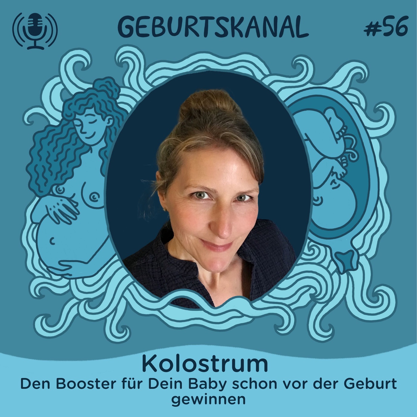 #56 Kolostrum - Den Booster für Dein Baby schon vor der Geburt gewinnen