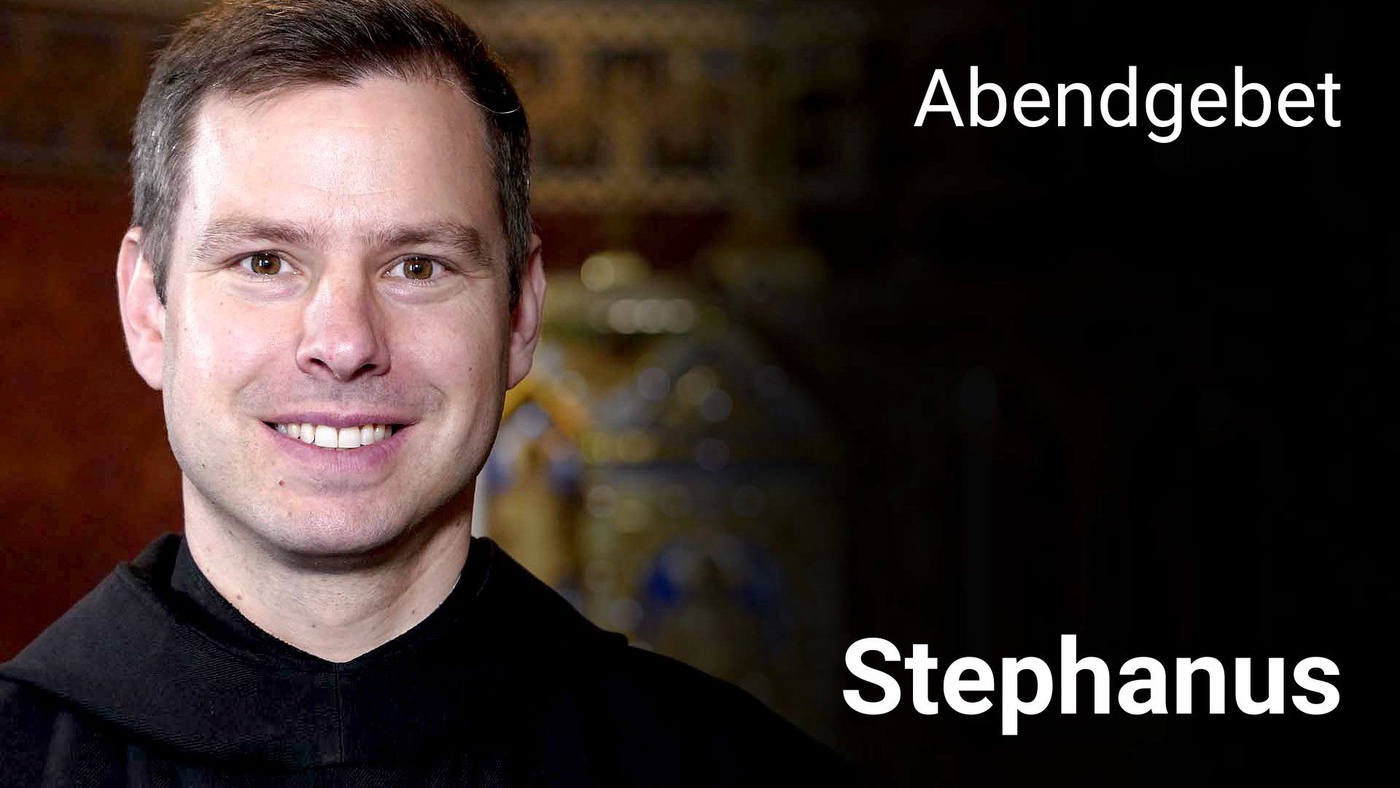 Abendgebet - 26. Dezember 2024 Stephanus