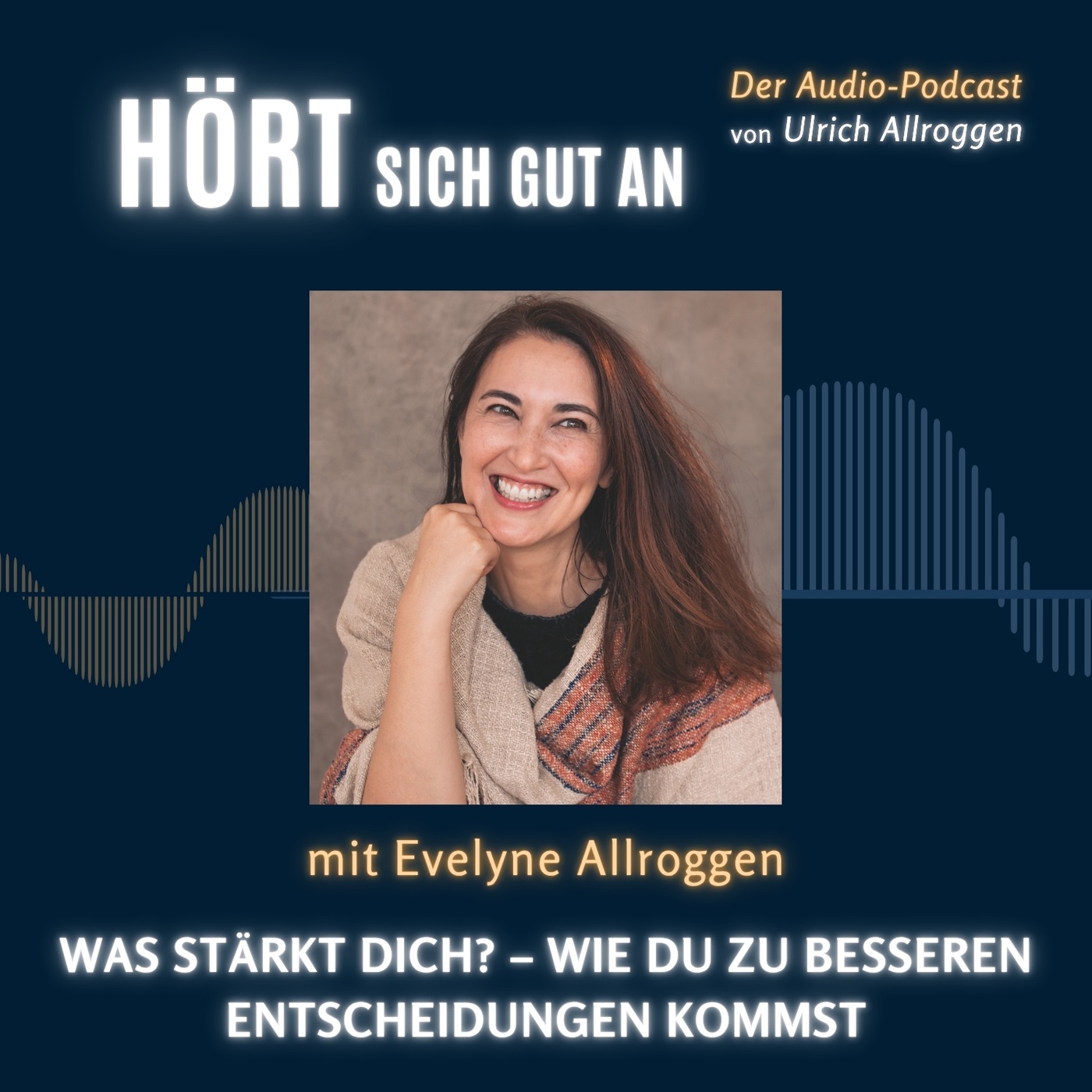 Was stärkt dich? Wie du zu besseren Entscheidungen kommst