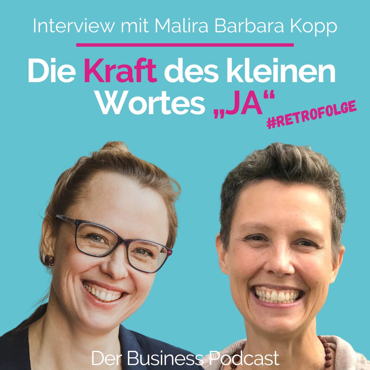 #260 - Die Kraft des kleinen Wortes „JA“ und Meditation als Morgenritual - Interview mit Malira Barbara Kopp