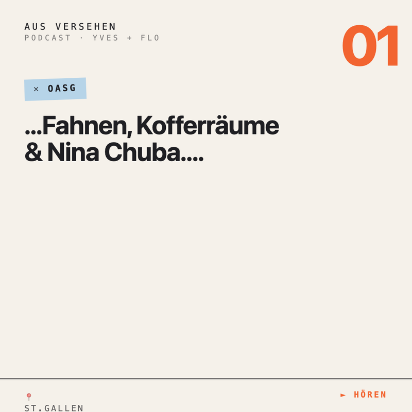 Aus Versehen #01 | OASG, Nina Chuba & Kofferräume